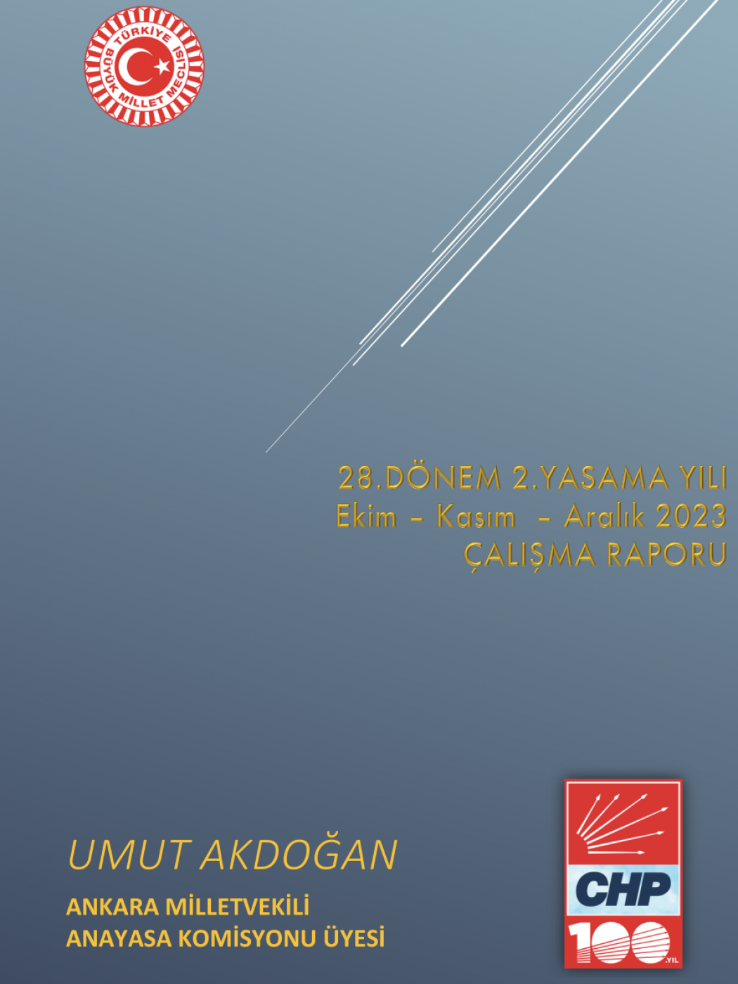 Türkiye Büyük Millet Meclisi 28.Dönem 2.yasama yılı ilk üç aylık dönemde gerçekleştirdiğim çalışmalar